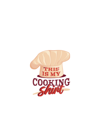 This is my Cooking Shirt model alb pe tricou