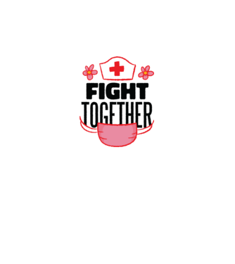Fight together Asistentă medicală model alb pe tricou
