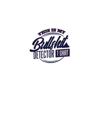 This is my Bullshit Detector T-shirt - tricoul detector de prostii model gri pe tricou