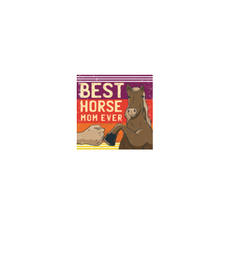 Best Horse Mom Ever - Cea mai bună mamă cu cal model negru pe tricou
