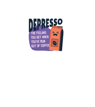 Depresso - Sentimentul când rămâi fără cafea model alb pe tricou