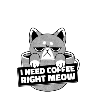 I need Coffee Right Meow model alb pe tricou