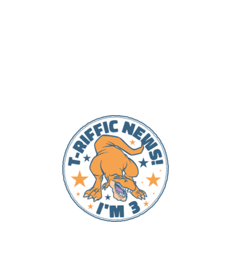 'T-rex Terrific news i''m 3' model nisipiu pe tricou