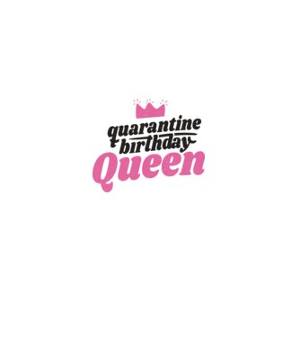 quarantine Queen model alb pe tricou