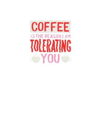 Cafeaua este motivul pentru care încă te mai suport model negru pe tricou