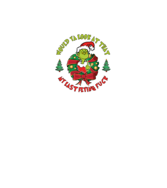 Would ya look at that - Grinch model negru pe tricou