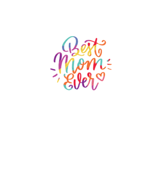 Best Mom Ever - Cea mai bună mamă model negru pe tricou