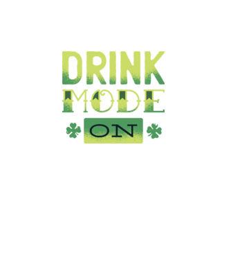 Drink mode on - Mod de băutură activat model turcoaz pe tricou