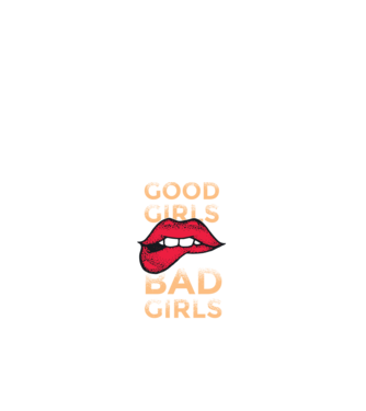 Good Girls are Bad Girls that are never get caught model negru pe tricou