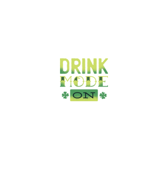 Drink mode on - Mod de băutură activat model negru pe tricou