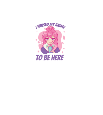 I paused my Anime to be here model turcoaz pe tricou