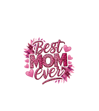 Best Mom Ever model alb pe tricou