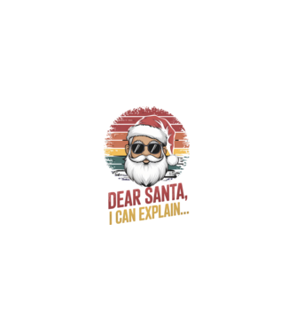 Dear Santa, I can explain...  model negru pe tricou