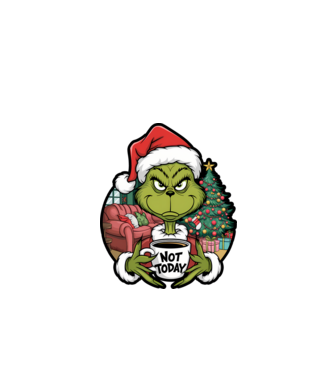 Not Today Grinch model negru pe tricou