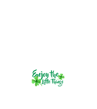 Enjoy the little things model alb pe tricou