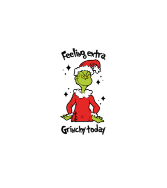Feeling extra Grinchy today model alb pe tricou