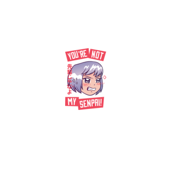 You are not my Senpai model albastru jeanși pe tricou