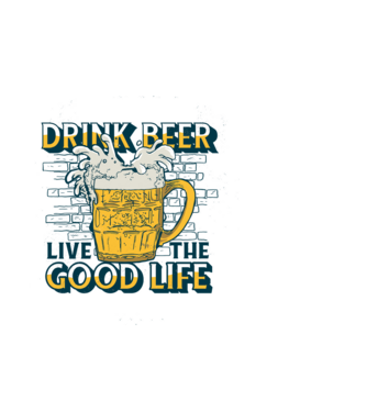 Drink Beer Live The Good Life model albastru deschis pe tricou