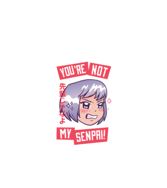 You are not my Senpai model negru pe tricou