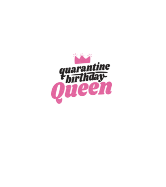 quarantine Queen model alb pe tricou