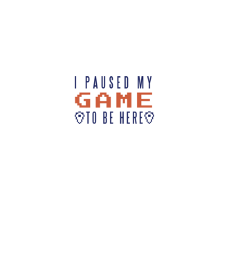 I Paused my game to be here model alb pe tricou