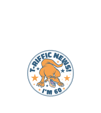 'T-rex Terrific news i''m 60' model nisipiu pe tricou