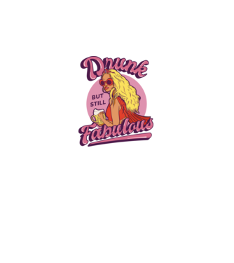 Drunk but still Fabulous model negru pe tricou