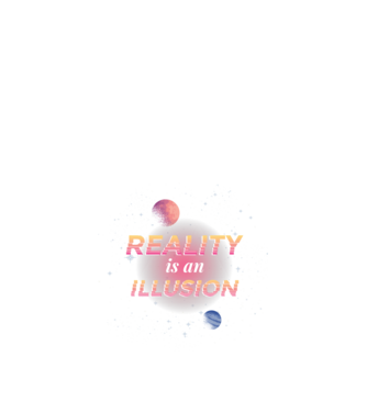 Reality is an Illusion model negru pe tricou