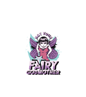 Not Your Fairy Godmother model negru pe tricou