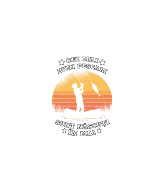 Cei mai buni Pescari sunt născuți în Mai model negru pe tricou