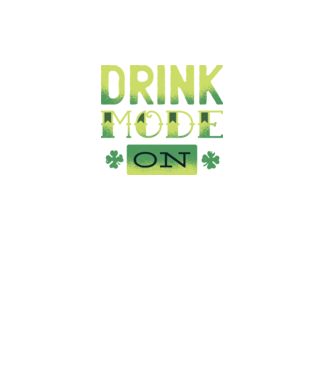Drink mode on - Mod de băutură activat model negru pe tricou