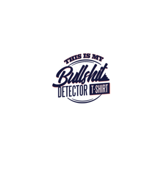 This is my Bullshit Detector T-shirt - tricoul detector de prostii model gri pe tricou