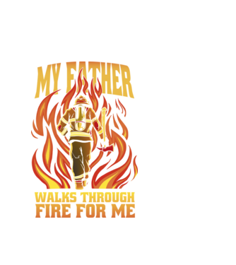 Tatăl meu trece prin foc pentru mine model alb pe tricou