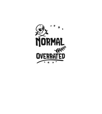 Being Normal is Vastly Overrated model alb pe tricou
