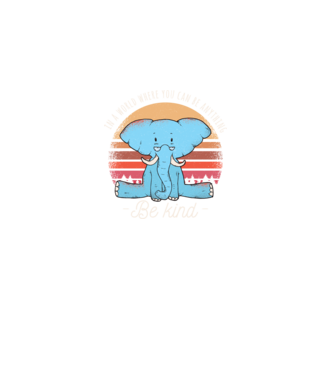 In a world where you can be anything be kind tricou elefant model negru pe tricou