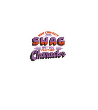 You can buy swag but you cant buy character model alb pe tricou