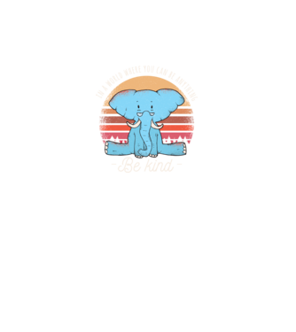 In a world where you can be anything be kind tricou elefant model negru pe tricou