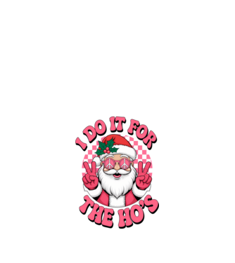 I do it for the HO's Santa model negru pe tricou