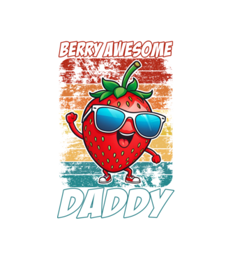 Berry Awesome Daddy Strawberry model alb pe tricou