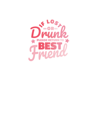 If los or drunk please return to Best Friend model mov pe tricou