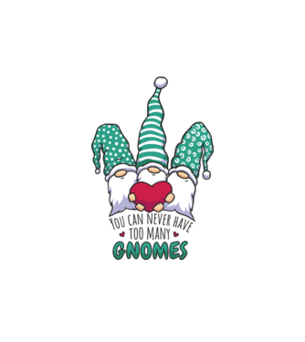 You can never have too many Gnomes model alb pe tricou