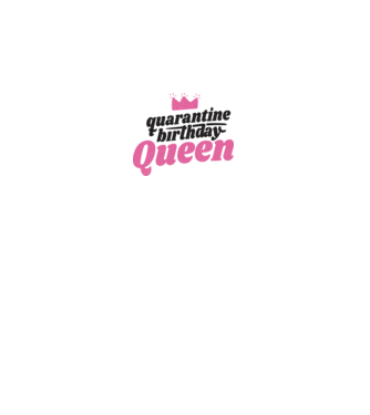 quarantine Queen model alb pe tricou