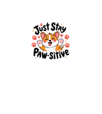 Just Stay Paw-sitive Alb model alb pe tricou