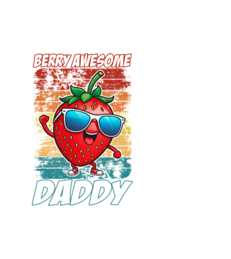 Berry Awesome Daddy Strawberry model alb pe tricou