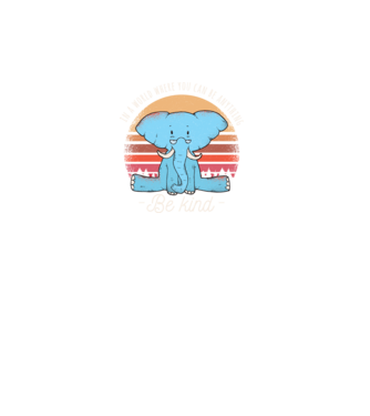 In a world where you can be anything be kind tricou elefant model turcoaz pe tricou