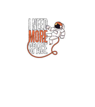 I need more space tricou astronaut model negru pe tricou
