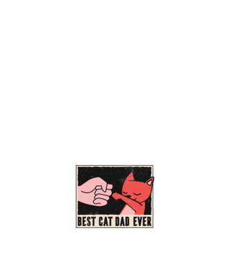 Best Cat Dad Ever - Cel mai bun stăpân de pisică model alb pe tricou