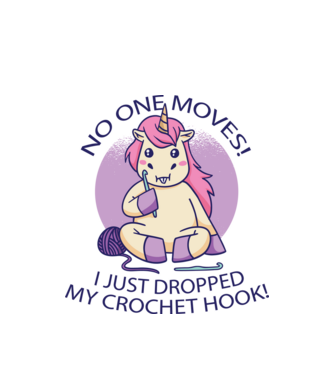 Nu mișcă nimeni, mi-a căzut acul de tricotat - Unicorn model alb pe tricou