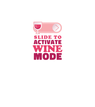 Slide To Activate Wine Mode model alb pe tricou