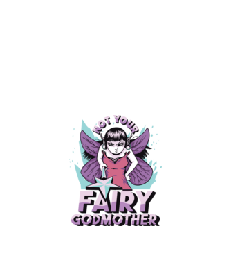 Not Your Fairy Godmother model negru pe tricou